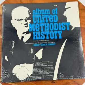 UNITED METHODIST HISTORY ALBUM Vinyl LP w Book Bishop Kennedy RARE 1968 SEALED